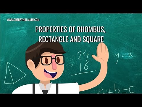 Properties of Rhombus, Rectangle, Square | Parallelograms | Geometry