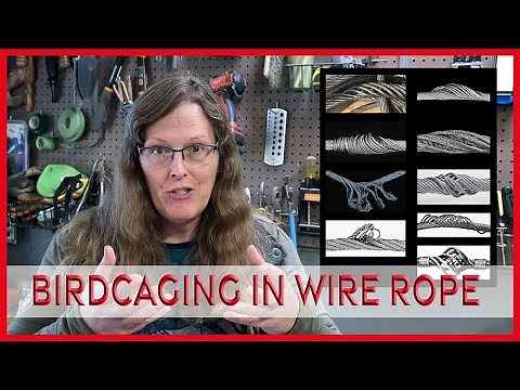 Birdcaging in Wire Rope