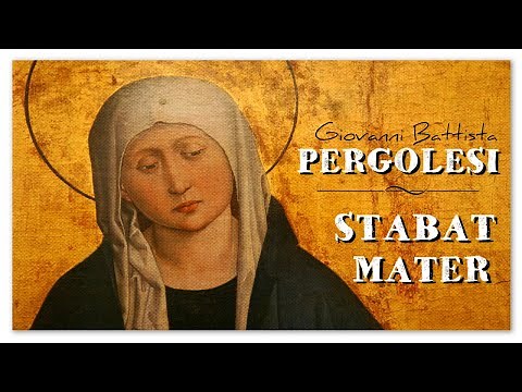 Giovanni Battista Pergolesi Stabat Mater | Sacred Classical Choir Music