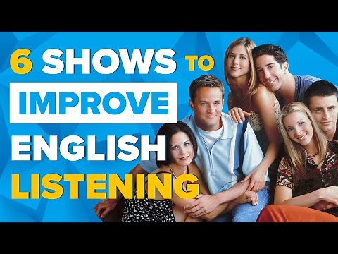 6 BEST TV Shows to Improve Your English (listening fluency)