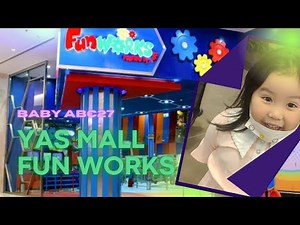 Yas Mall Abu Dhabi | Funworks Yas Mall | Yas Island Abu Dhabi