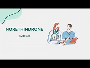 Norethindrone (Aygestin) - Drug Rx Information