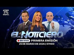🔴EN VIVO | El Noticiero Primera emisión: 25 de marzo 2026