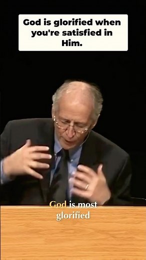 John Piper | God is most glorified in us when we are most satisfied in him | Desiring God #sermon
