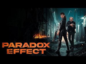 Paradox Effect (2024) Official Trailer HD