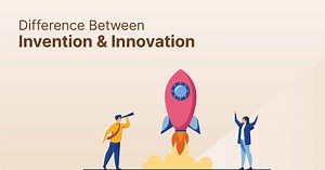 Difference Between Invention And Innovation - Shiksha Online