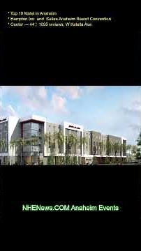 Top 10 Motel in Anaheimand\r 1. Hampton Inn and Suites Anaheim Resort Convention Center — 4.4★ (1095