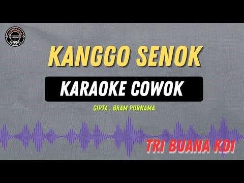 KANGGO SENOK - ( KARAOKE RAMPAK COWOK ) TRI BUANA TERBARU 2025