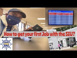 How to get your first job with the SIU ?