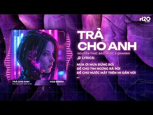 Trả Cho Anh Remix x In The Club - Nguyễn Thạc Bảo Ngọc x QKhanh - Bản Intro Cuốn Nhất Lịch Sử Remix