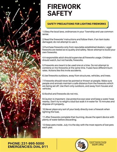 The Grand Traverse County Sheriff’s Office has provided a list of safety precautions for those planning to light fireworks over the Fourth of July holiday weekend. | Grand Traverse Sheriff's Office