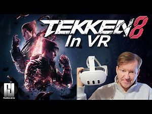 Tekken 8 in VR is SPECTACULAR! - UEVR Must Play Series #4