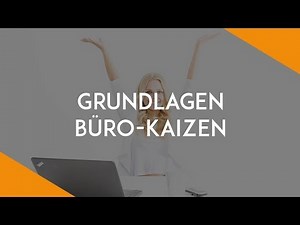 Grundlagen Büro-Kaizen | Büro-Kaizen