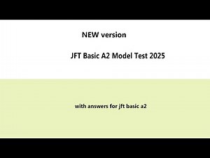 NEW version | JFTベーシックA2モデルテスト| 2025 with answers