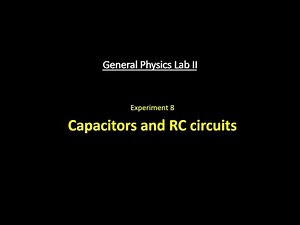 Lab 8: Capacitors and RC circuits
