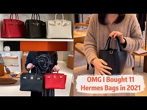 I Bought 11 Hermes Bags in 2021! How I Got Offered & Detailed Review of Each Bag | Hermes Collection