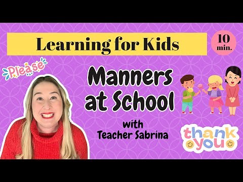 Manners for Kids | Learn about Manners at School | Manners for Preschoolers with Teacher Sabrina
