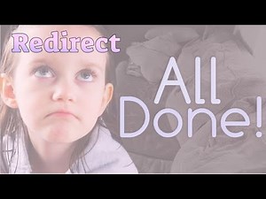 How We Redirect Unwanted Behavior