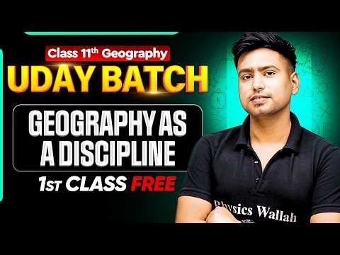 Geography as a Discipline | Class 11 Geography Chapter 1 | UDAY Humanities 2027 1st Free Class