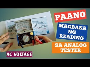 PAANO MAGBASA NG VOLTAGE SA ANALOG MULTI-TESTER (PART 1 ALTERNATING CURRENT)