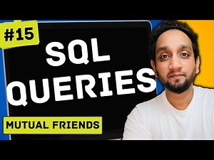 Mutual Friends - SQL Interview Query 15 | SQL Problem Level "HARD"