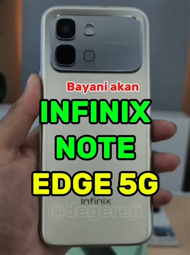 Bayani akan Infinix Note Edge 5G
