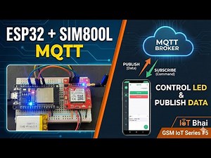 How To Connect MQTT using SIM800L GSM Module and ESP32(GSM IoT Series #5)