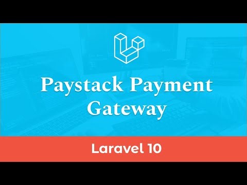 Paystack Payment Gateway Integration in Laravel 10 - Part 1