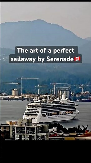 Smooth Sailaway Magic | Serenade of the Seas Departs Canada Place - Vancouver 🌅🇨🇦 Cruise Ships