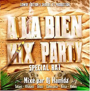 DJ Hamida - A La Bien Mix Party Spécial Raï