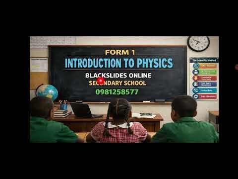 FORM 1 PHYSICS INTRODUCTION