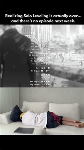 Realizing solo leveling is actually over…and there’s no episode next week