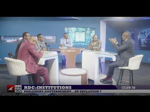 RDC- INSTITUTIONS : PARLEMENT,GOUVERNEMENT...EN EBULLITION ?