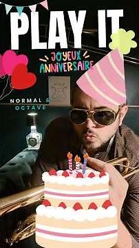 Learn to play Happy Birthday on the trumpet ! Joyeux anniversaire à la trompette ! (short version)