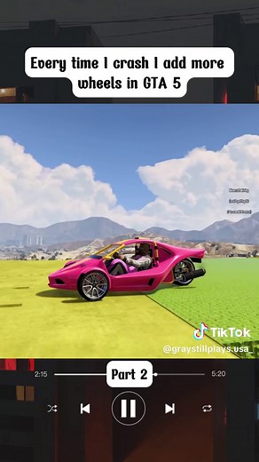 Adding Wheels Every Time I Crash in GTA 5 Part 2