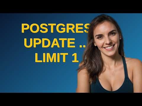 Dba: Postgres UPDATE ... LIMIT 1