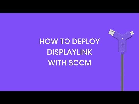 How to Deploy DisplayLink with SCCM