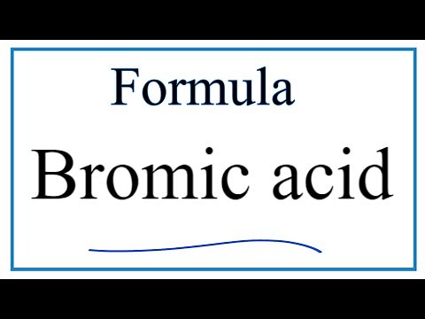 How to Write the Formula for Bromic acid
