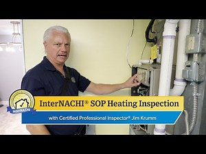 How to Perform a Heating Inspection According to the InterNACHI® SOP