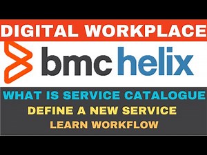 BMC Helix | BMC Helix Digital Workspace | Workflow| Define New Service | Use Existing Workflow