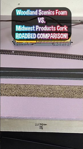 Woodland Scenics Foam VS. Midwest Products Cork ROADBED COMPARISON!