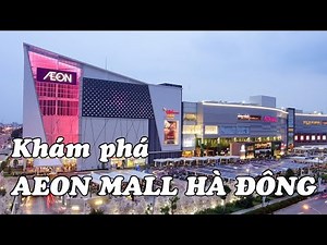 Khám Phá AEON Mall Hà Đông Trung Tâm Thương Mại Tối Cuối Tuần Cùng Gia Đình | Lê Huy Vlogs