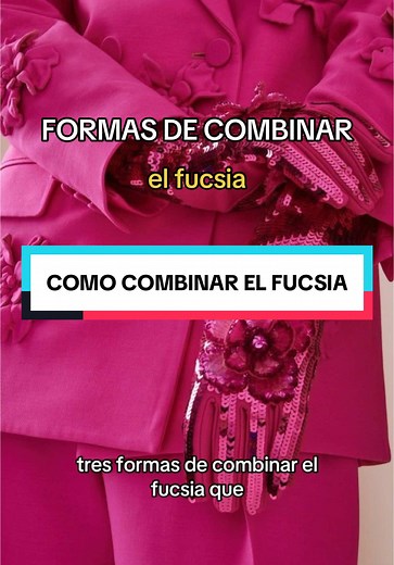 Formas de Combinar el Fucsia: Consejos de Estilo