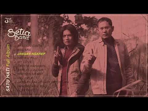 Setia Band - Satu Hati (Full Album)