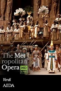 The Metropolitan Opera Aida (2013) - Movie
