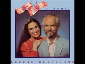 Steve & Annie Chapman - Second Honeymoon - 02 Where Did the Romance Go