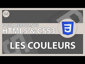 [#17] Les différents types de couleur (hex/rgb +) | HTML5/CSS3 & ses frameworks pour les débutants