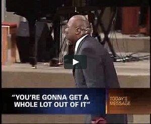 T.D. Jakes - You're Gonna Get a Whole Lot Out of