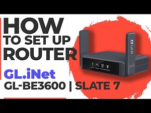 ✅ How to Set Up GL.iNet GL-BE3600 (Slate 7) | How to Setup Glinet BE3600 GL-BE3600 WiFi Router