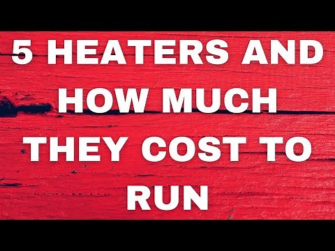 5 Electric Heaters You Must Know About and How Much They Cost To Run
